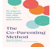 Marcie Shaoul Co-Parenting Method Paperback Book Marcie Shaoul Multicolor