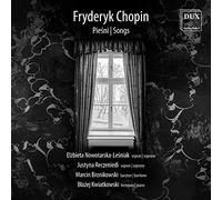 Marcin Bronikowski, B?a?ej Kwiatkowski, El?bieta Nowotarska-Le?niak, Justyna Reczeniedi - Fryderyk Chopin : Songs