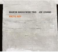 Marcin Wasilewski Trio & Joe Lovano – Arctic Riff – CD – ECM (US Import)