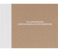 Marclay, Christian - Christian Marclay and Steve Beresford: Call and Response