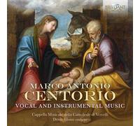 Marco Antonio Centorio : Marco Antonio Centorio: Vocal and Instrumental Music
