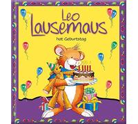 Marco Campanell Leo Lausemaus hat Geburtstag: Kinderbuch zum Vorlesen (Hardback)