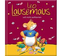 Marco Campanella Leo Lausemaus will nicht aufräumen (Hardback)