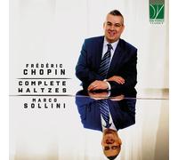 Sollini Marco - Chopin: Complete Waltzes