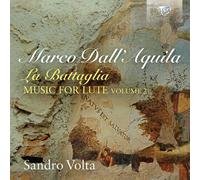 Sandro Volta - Dall'Aquila: La Battaglia, Music For Lute, Volume 2