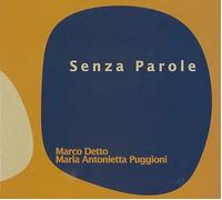 Marco Detto & Maria Antonietta Puggioni - Senza Parole