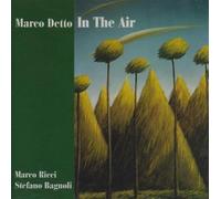 Marco Detto Trio - In the Air