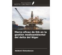 Marco eficaz de EIA en la gestión medioambiental del delta del Níger