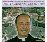 Marco Frisina - Jesus Christ You Are My Life