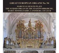 Marco Lo Muscio - Great European Organs No. 94
