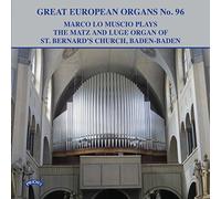 Marco Lo Muscio - Great European Organs No. 96