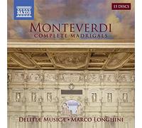 Delitiae Musicae - Claudio Monteverdi: Complete Madrigals