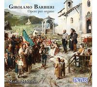 Marco Molaschi - Girolamo Barbieri: Opere per organo