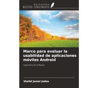 Marco para evaluar la usabilidad de aplicaciones móviles Android: Ingeniería de software