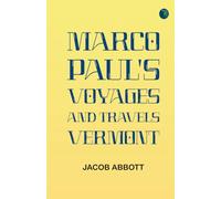 Marco Paul's Voyages and Travels; Vermont