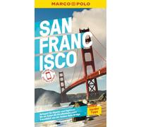 MARCO POLO Reiseführer San Francisco: Reisen mit Insider-Tipps. Inklusive kostenloser Touren-App