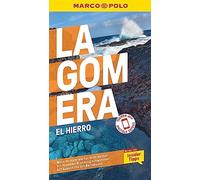 MARCO POLO Reisefuhrer La Gomera, El Hierro: Re, Izabella-Gawin, Leibl.