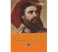 Marco Polo: The Boy Who Traveled the Medieval World (National Geographic World History Biographies)