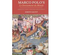 Marco Polo's Le Devisement du Monde: Narrative Voice, Language and Diversity (31) (Gallica)