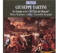 Marco Rogliano - Giuseppe Tartini - Sei Sonate a tre e, Il Trillo del Diavolo