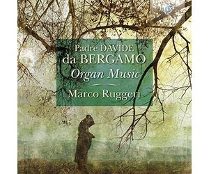 Marco Ruggeri - Padre Davide Da Bergamo: Organ Music