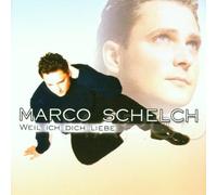 Marco Schelch - Weil Ich Dich Liebe
