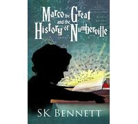 Marco the Great and the History of Numberville: 1