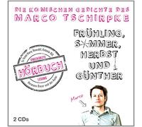 Marco Tschirpke - Frühling, Sommer, Herbst Und Günther