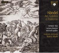 Marco Vitale Contrasto Armonico Baroque Orchestra Stefanie True Luciana Mancini Mitchell Sandler - Handel- Aci Galatea e Polifemo