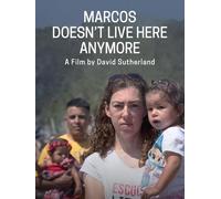 Marcos Doesn't Live Here Anymore: A Film by David Sutherland