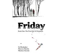 Marcos Martin - Friday Book One: The First Day of Christmas: 1