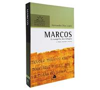 MARCOS: O evangelho dos milagres - 2a edição ampliada e revisada (Comentários Expositivos Hernandes Dias Lopes)