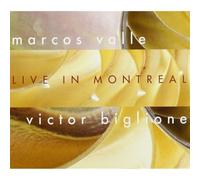 Marcos Valle & Biglione - Live in Montreal