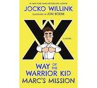 Marc's Mission: Way of the Warrior Kid: 2