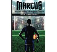 MARCUS: An African boy's European dream