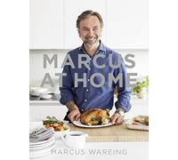 Marcus at Home: The essential cookbook for every kitchen with easy-to-make recipes