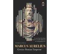 MARCUS AURELIUS: Genius Roman Emperor: 35 (Great Biographies)