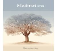 Marcus Aurelius Meditations (Illustrated): Stoic Philosophy & Personal Growth Marcus Aurelius Multicolor