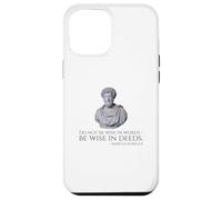Marcus Aurelius - Stoic Philosophy Quote On Being Wise Case for iPhone 12 Pro Max