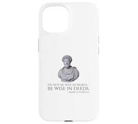 Marcus Aurelius - Stoic Philosophy Quote On Being Wise Case for iPhone 15