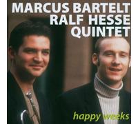 Marcus Bartelt Quintett - Happy Weeks