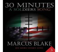 Marcus Blake 30 Minutes (Book 3 ): A Soldier's Song Paperback Marcus Blake Multicolor