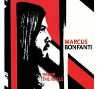 MARCUS BONFANTI - SHAKE THE WALLS