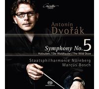 Marcus Bosch/Staatsphilharmonie Nürnberg - Antonin Dvorak: Symphony No. 5/The Dove