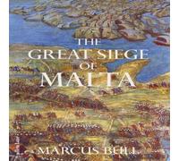 Marcus Bull The Great Siege of Malta Hardback Book Marcus Bull Multicolor