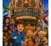 Marcus et Léo: À l’Hôtel Le Lacuzon