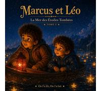 Marcus et Léo: La Mer des Étoiles Tombées
