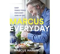 Marcus Everyday: Easy Family Food for Every Kind of Day