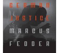 Marcus Fedder German Justice Paperback Book Marcus Fedder Multicolor