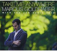 Marcus Goldhaber with the Jon Davis Trio - Take Me Anywhere